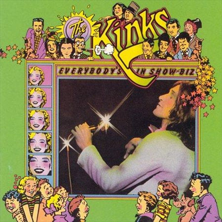 Kinks EVERYBODYS IN SHOW BUSINESS