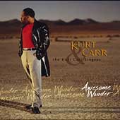 Kurt Carr & The Kurt Carr Singers AWESOME WONDER