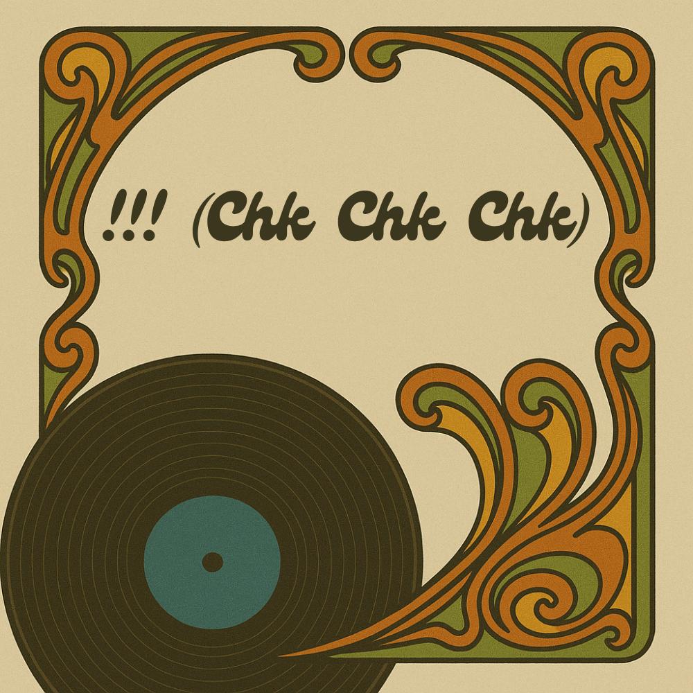 !!! (Chk Chk Chk) artist collection featuring vinyl records and CDs available at Vibin' Vinyl