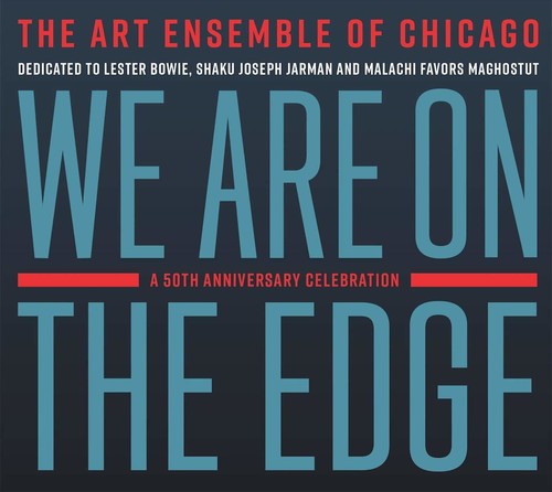 WE ARE ON THE EDGE: A 50TH ANNIVERSARY CELEBRATION
