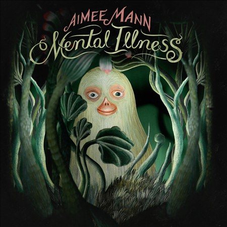 Aimee Mann MENTAL ILLNESS