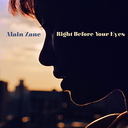 Alain Zane Right Before Your Eyes