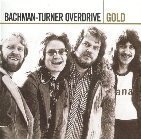 Bachman-turner Overd GOLD