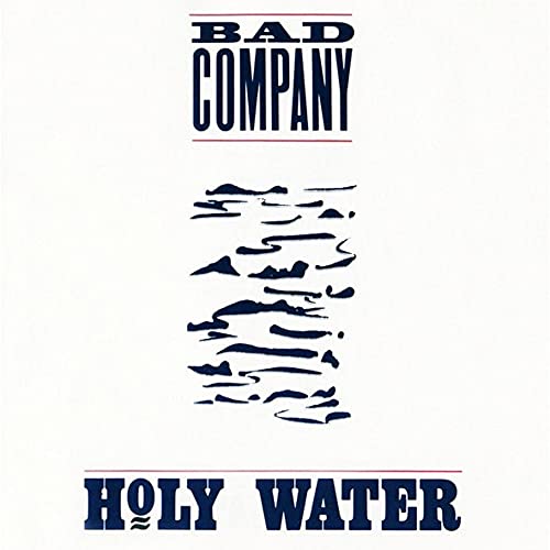 Bad Company Holy Water (180 Gram Vinyl, Clear Vinyl, Blue, Audiophile, Anniversary Edition)
