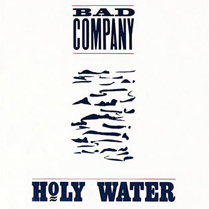 Bad Company Holy Water (180 Gram Vinyl, Clear Vinyl, Blue, Audiophile, Anniversary Edition)