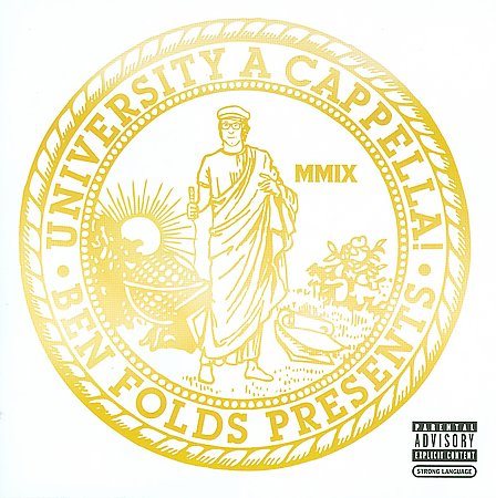 BEN FOLDS PRESENTS: UNIVERSITY A CAPPELL