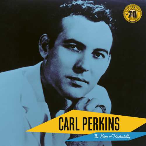 Carl Perkins: The King of Rockabilly (Sun Records 70th Anniversary) [LP]