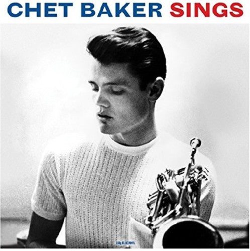 Chet Baker Sings (Colored Vinyl, Blue, 180 Gram Vinyl) [Import]