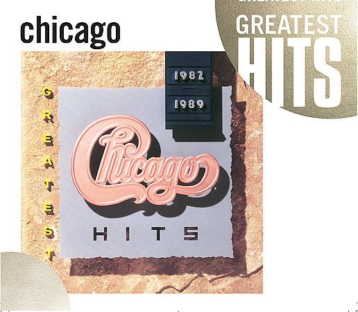 Chicago GREATEST HITS 1982-1989
