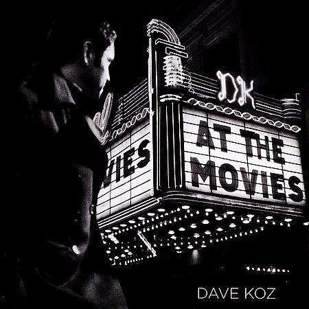 Dave Koz AT THE MOVIES