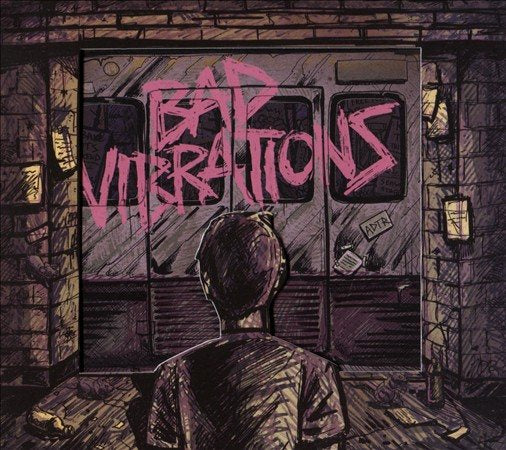 BAD VIBRATIONS