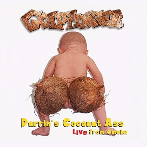 Goldfinger Darrin's Coconut Ass: Live From Omaha