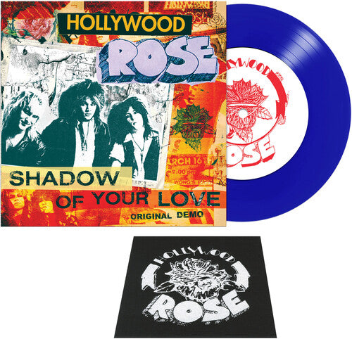 Hollywood Rose Shadow Of Your Love / Reckless Life (Colored Vinyl, Blue, Patch) (7" Single)
