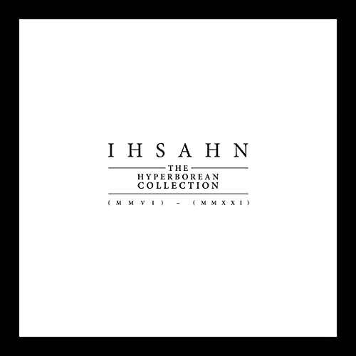The Hyperborean Collection (MMVI) – (MMXXI) [Ultra-Clear 9 LP Box Set]
