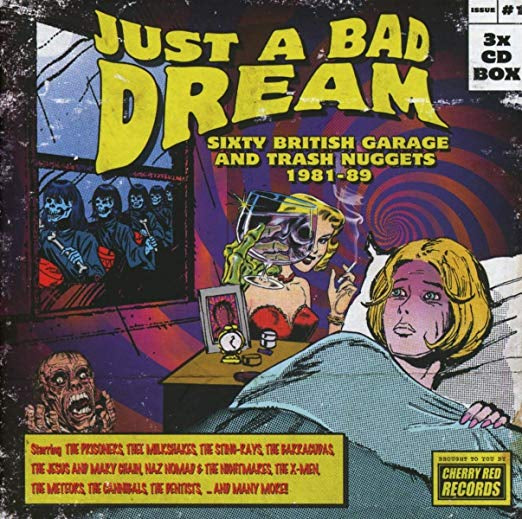 JUST A BAD DREAM: 60 BRITISH GARAGE & TRASH NUGGET