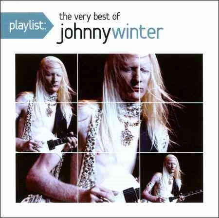 PLAYLIST: THE VERY BEST OF JOHNNY WINTER