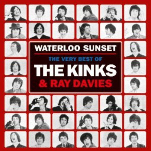Waterloo Sunset: Best Of The Kinks & Ray Davies