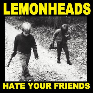 Hate your Friends