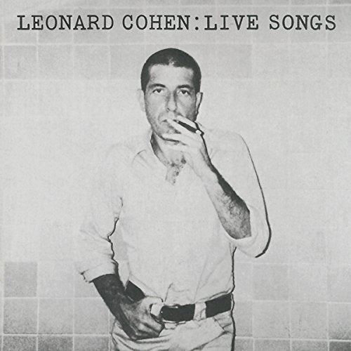 LEONARD COHEN: LIVE SONGS