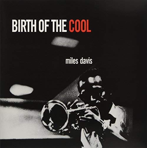Birth Of The Cool (180 Gram Vinyl, Deluxe Gatefold Edition) [Import]