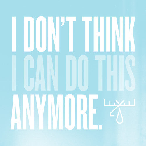 I Don't Think I Can Do This Anymore (Gatefold LP Jacket, Digital Download Card)