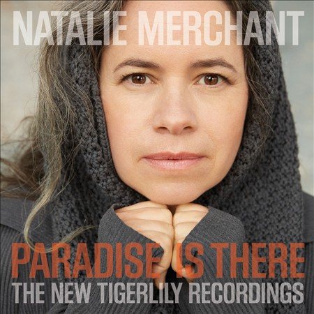 PARADISE IS THERE: THE NEW TIGERLILY RECORDINGS