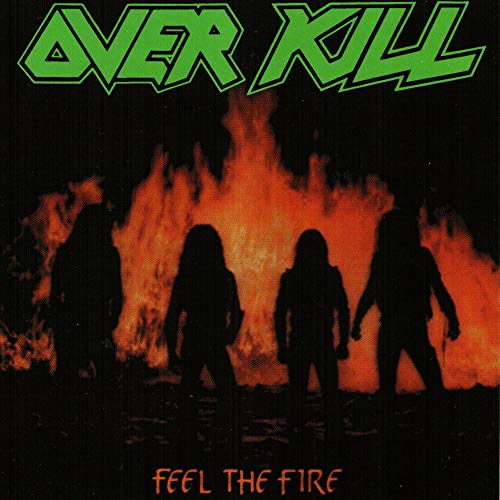 Overkill Feel The Fire