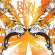 RIVAL SONS BEFORE THE FIRE