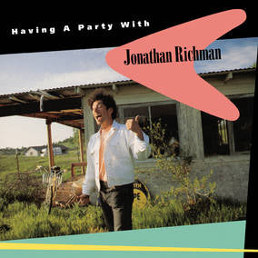Having a Party with Jonathan Richman