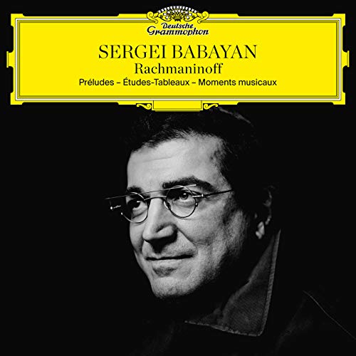 Rachmaninoff (Préludes – Études-Tableaux – Moments Musicaux)