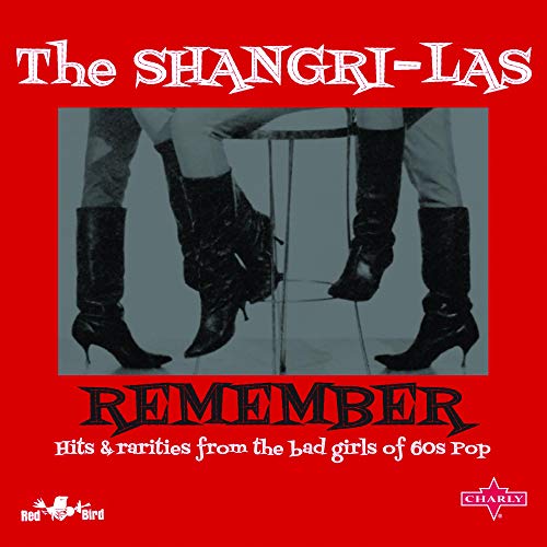 Shangri-Las, The Remember: Hits & Rarities From The Bad Girls Of Pop (Mediabook 2Cd)