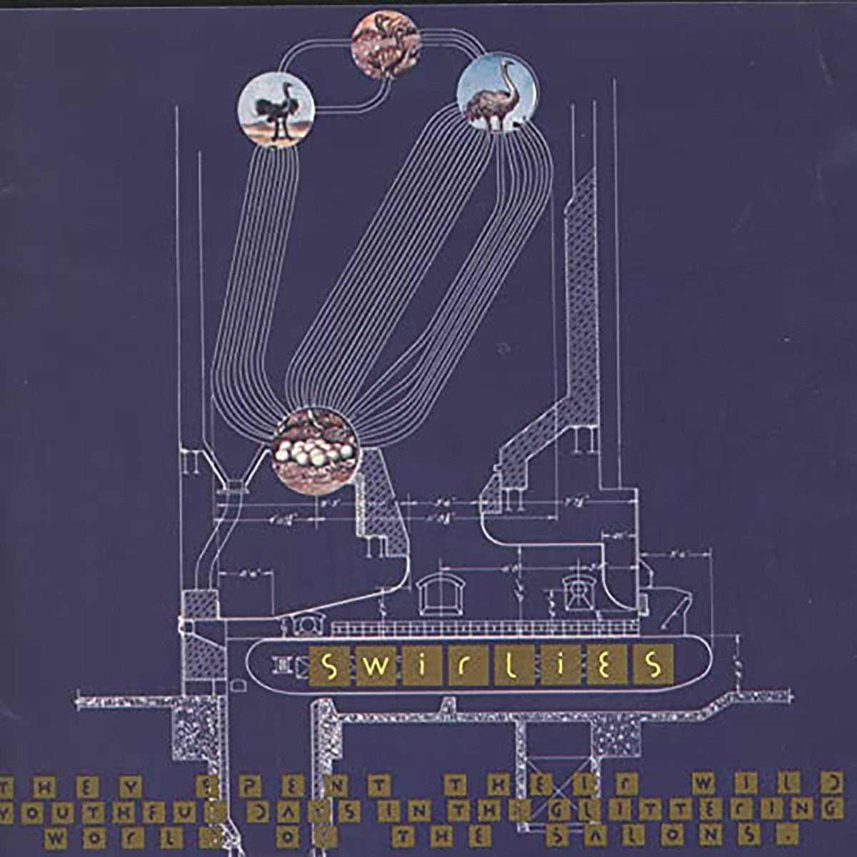 Swirlies They Spent Their Wild Youthful Days In The Glittering World Of The Salons [Indie Exclusive Limited Edition)
