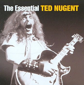 THE ESSENTIAL TED NUGENT