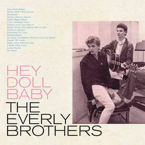 The Everly Brothers Hey Doll Baby (RSD22 EX) (RSD 4/23/2022)