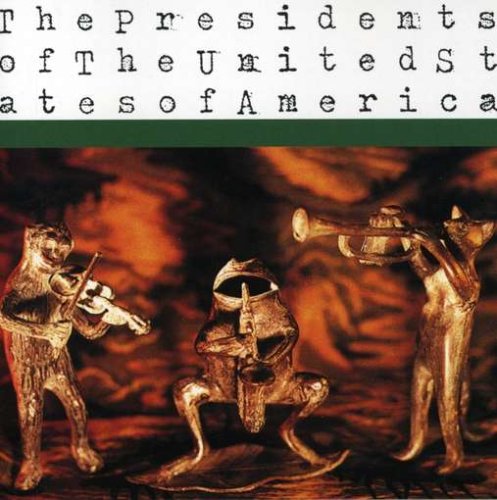 The Presidents Of The United States Of America