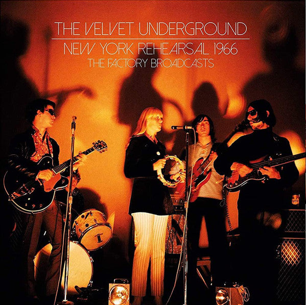 New York Rehearsal 1966 - The Factory Broadcasts [Import] (2 Lp's)