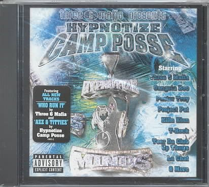 Three 6 Mafia Presents: Hypnotize Camp Posse [PA]