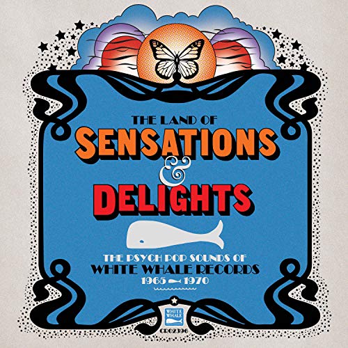 Land of Sensations & Delights: Psych Pop Sounds of White Whale Records [1965-1970]