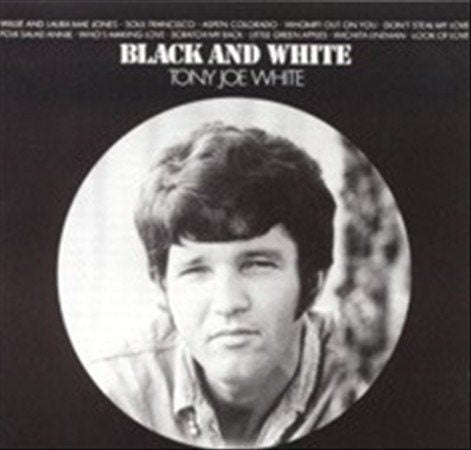 WHITE, TONY JOE BLACK & WHITE