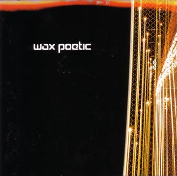 Wax Poetic (CLEAR VINYL)