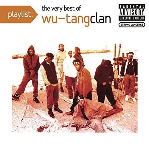 Playlist: The Very Best Of Wu-Tang Clan
