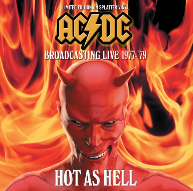 Hot As Hell: Broadcasting Live 1977-'79 (Limited Edition, Splatter Colored Vinyl) [Import]