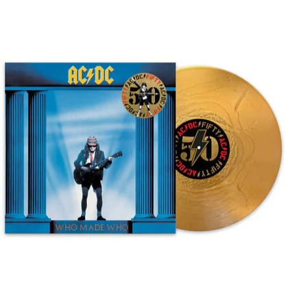 Who Made Who (50th Anniversary Edition, Gold Color Vinyl) [Import]