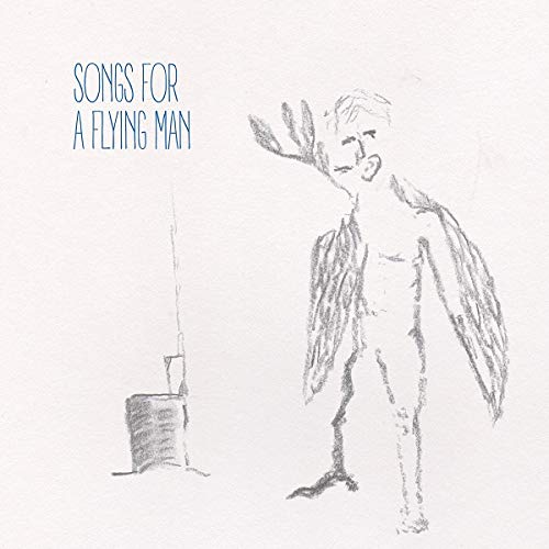 Songs For A Flying Man [LP]