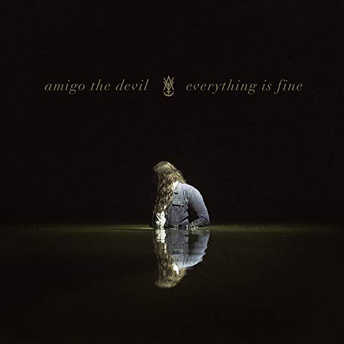 Amigo The Devil Everything Is Fine