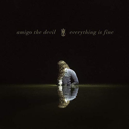 Amigo The Devil Everything Is Fine