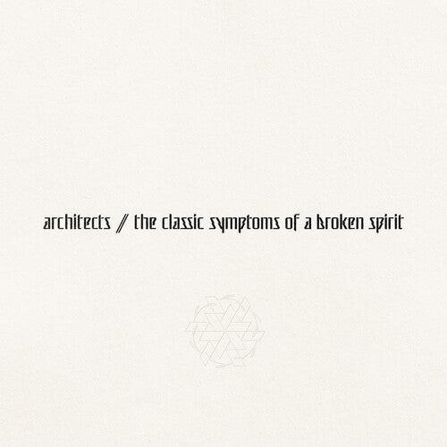Architects the classic symptoms of a broken spirit [Explicit Content]