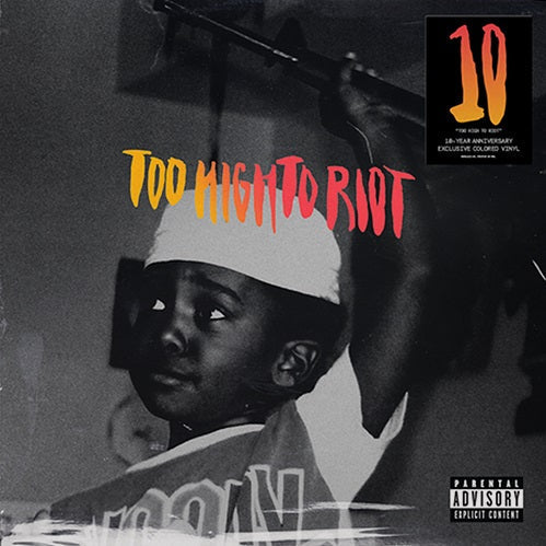 Too High To Riot (10-Year Anniversary) [Sunset Glass Lp]