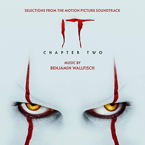 Benjamin Wallfisch IT Chapter Two (Selections from the Motion Picture Soundtrack)
