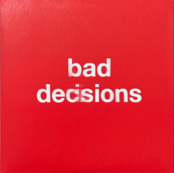 Bad Decisions [7" Single]